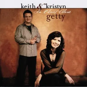 Pochette de In Christ Alone de Keith & Kristyn Getty