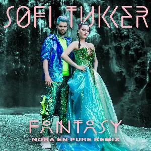 Pochette de Fantasy (Nora En Pure remix) de Sofi Tukker