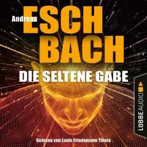 Pochette de Die seltene Gabe de Andreas Eschbach