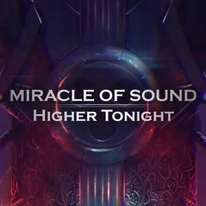 Pochette de Higher Tonight de Miracle of Sound