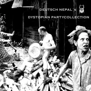Pochette de Dystopian Partycollection II de Deutsch Nepal