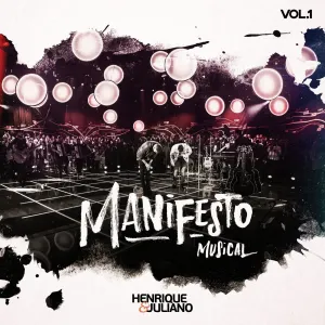Pochette de Manifesto musical, vol. 1 de Henrique & Juliano