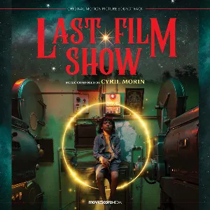 Pochette de Last Film Show: Original Motion Picture Soundtrack de Cyril Morin