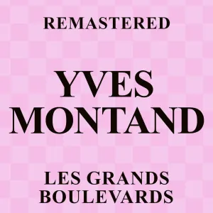 Pochette de Les Grands Boulevards (Remastered) de Yves Montand