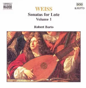 Pochette de Sonatas for Lute, Volume 1 de Robert Barto - Sylvius Leopold Weiss
