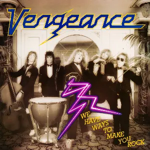 Pochette de We Have Ways to Make You Rock de Vengeance