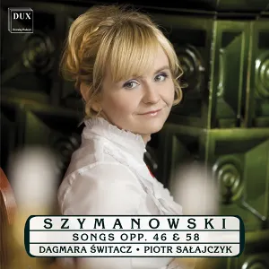 Pochette de Songs Opp. 46 & 58 de Karol Szymanowski