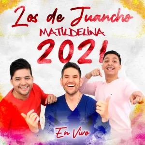 Pochette de Matildelina 2021 en vivo de Juancho de la Espriella