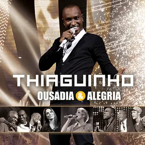 Pochette de Ousadia & Alegria de Thiaguinho