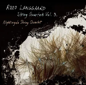 Pochette de String Quartets Vo. 3 de Rued Langgaard