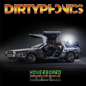 Pochette de Hoverboard de Dirtyphonics