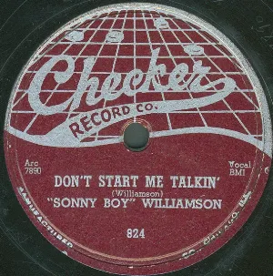 Pochette de Don’t Start Me Talkin’ / All My Love in Vain de Sonny Boy Williamson