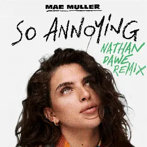 Pochette de so annoying (nathan dawe remix) de Mae Muller
