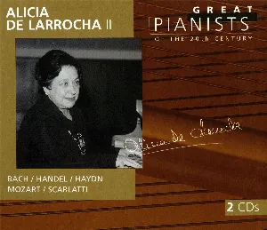 Pochette de Great Pianists of the 20th Century, Volume 63: Alicia de Larrocha II de Alicia de Larrocha