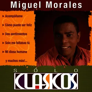 Pochette de Sólo clásicos de Miguel Morales