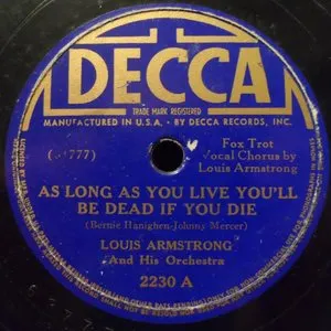Pochette de As Long as You Live (You'll Be Dead If You Die) / When the Saints Go Marching In de Louis Armstrong & His Orchestra