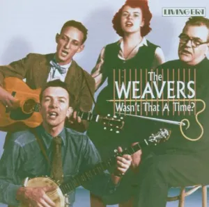 Pochette de Wasn't That a Time de The Weavers