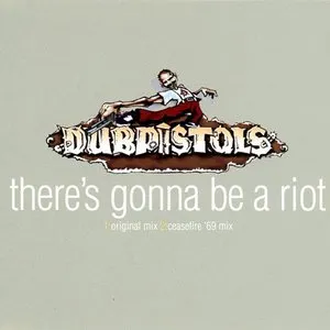 Pochette de There’s Gonna Be a Riot de Dub Pistols