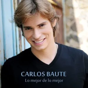 Pochette de Lo mejor de lo mejor de Carlos Baute