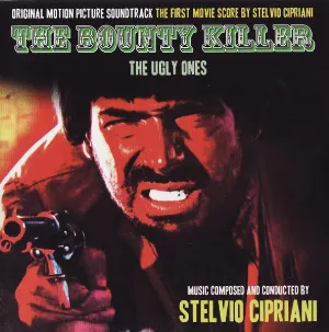 Pochette The Bounty Killer (The Ugly Ones) (original Motion Picture Soundtrack / The First Movie Score by Stelvio Cipriani)