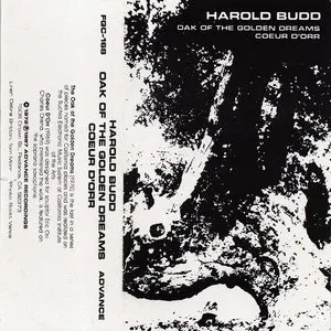 Pochette de The Oak of the Golden Dreams de Harold Budd