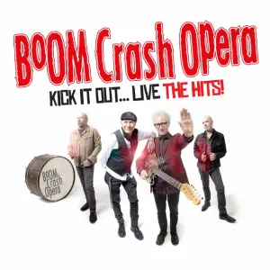 Pochette de Kick It Out... Live In 2020 The Hits! de Boom Crash Opera