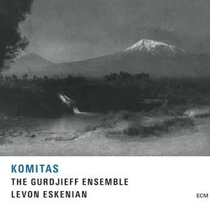 Pochette de Komitas de The Gurdjieff Folk Instruments Ensemble - Levon Eskenian