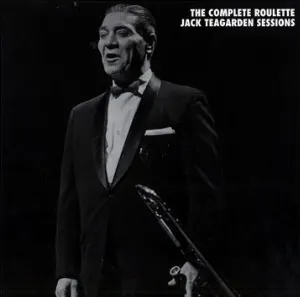 Pochette de The Complete Roulette Jack Teagarden Sessions de Jack Teagarden