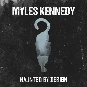 Pochette de Haunted by Design de Myles Kennedy