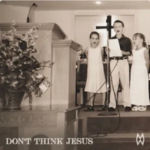 Pochette de Don't Think Jesus de Morgan Wallen