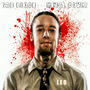 Pochette de Bad Blood (Metal Cover) de Leo Moracchioli