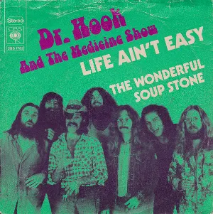 Pochette de Life Ain’t Easy / The Wonderful Soup Stone de Dr. Hook