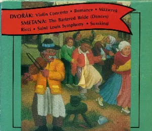 Pochette Dvorak: Violin Concerto / Romance / Mazurek; Smetana: The Bartered Bride (Dances)