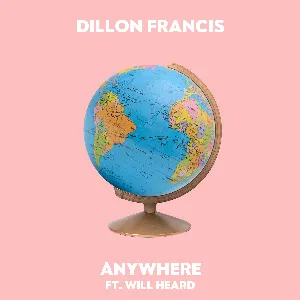 Pochette de Anywhere de Dillon Francis