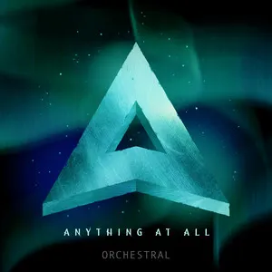 Pochette Anything at All (Orchestral Version)