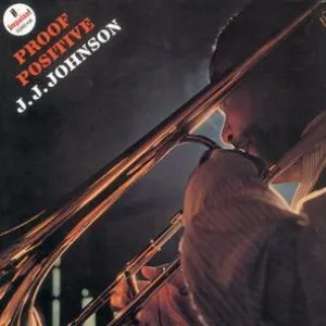 Pochette de Proof Positive de J.J. Johnson