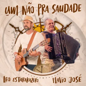 Pochette de Um Não pra Saudade de Flávio José
