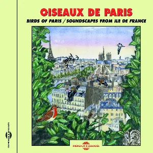 Pochette de Oiseaux de Paris / Birds of Paris / Sounscapes from Île-de-France de Pierre Huguet