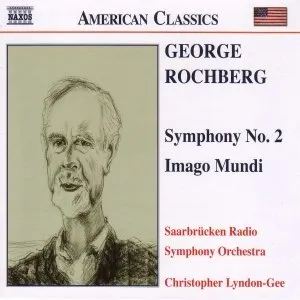 Pochette de Symphony no. 2 / Imago Mundi de Rundfunk‐Sinfonieorchester Saarbrücken - Christopher Lyndon‐Gee - George Rochberg
