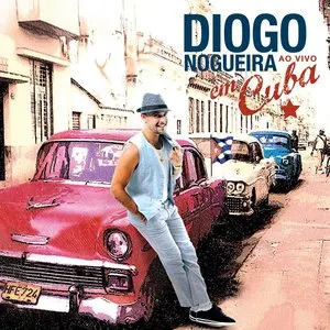 Pochette de Ao Vivo em Cuba de Diogo Nogueira