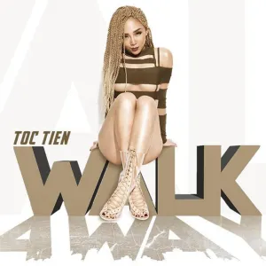 Pochette de Walk Away de Tóc Tiên