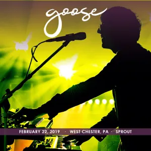 Pochette de 2019-02-22: Sprout Music Collective, West Chester, PA de Goose