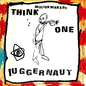 Pochette de Juggernaut de Think of One