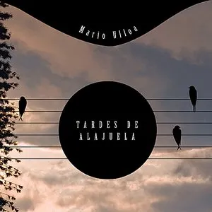 Pochette de Tardes de Alajuela de Mario Ulloa