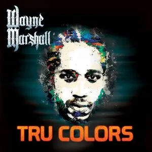 Pochette de Tru Colors de Wayne Marshall