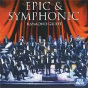 Pochette de Epic & Symphonic de Raymond Guiot