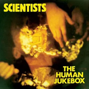 Pochette de The Human Jukebox de The Scientists