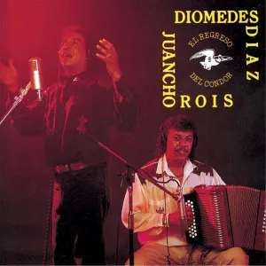 Pochette de El regreso del cóndor de Diomedes Díaz - Juancho Rois