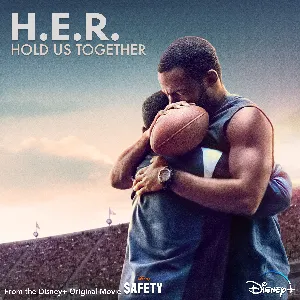 Pochette de Hold Us Together (from the Disney+ Original Movie “Safety”) de H.E.R.