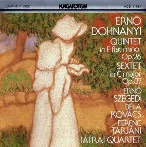 Pochette de Quintet in E-flat minor, op. 26 / Sextet in C major, op. 37 de Ernő Dohnányi - Tátrai Quartet